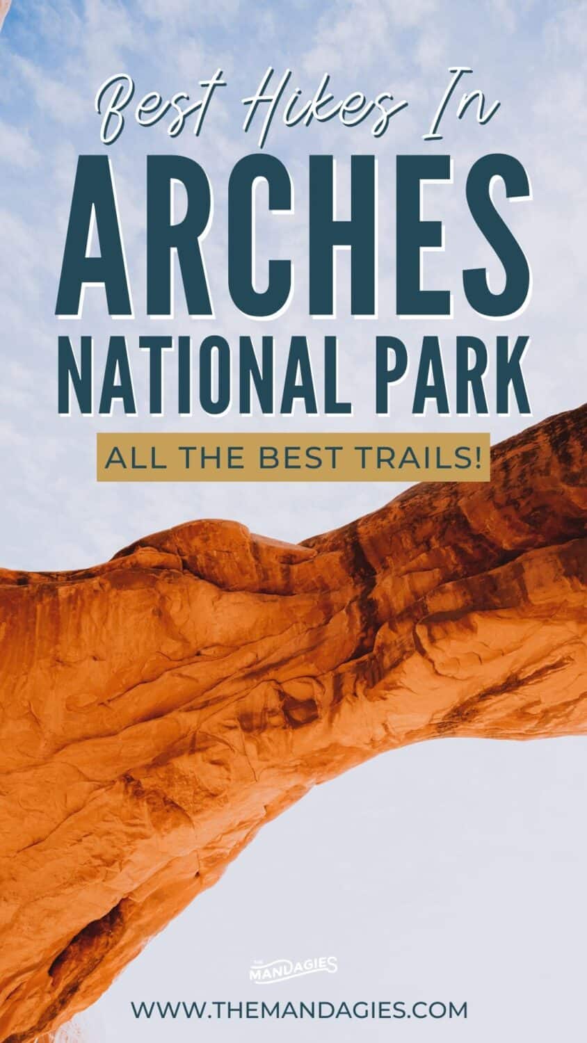 Looking for the best hikes in Arches National Park? Look no further! We're sharing the best hiking trails in Arches, including Delicate Arch, Landscape Arch, Turret Arch. The Windows Loop, Devil's Garden Loop, and so much more! Save this post for your next trip to Moab, Utah! #utah #moab #arches #archesnationalpark #delicatearch #nationalparks #hiking #photography #desert
