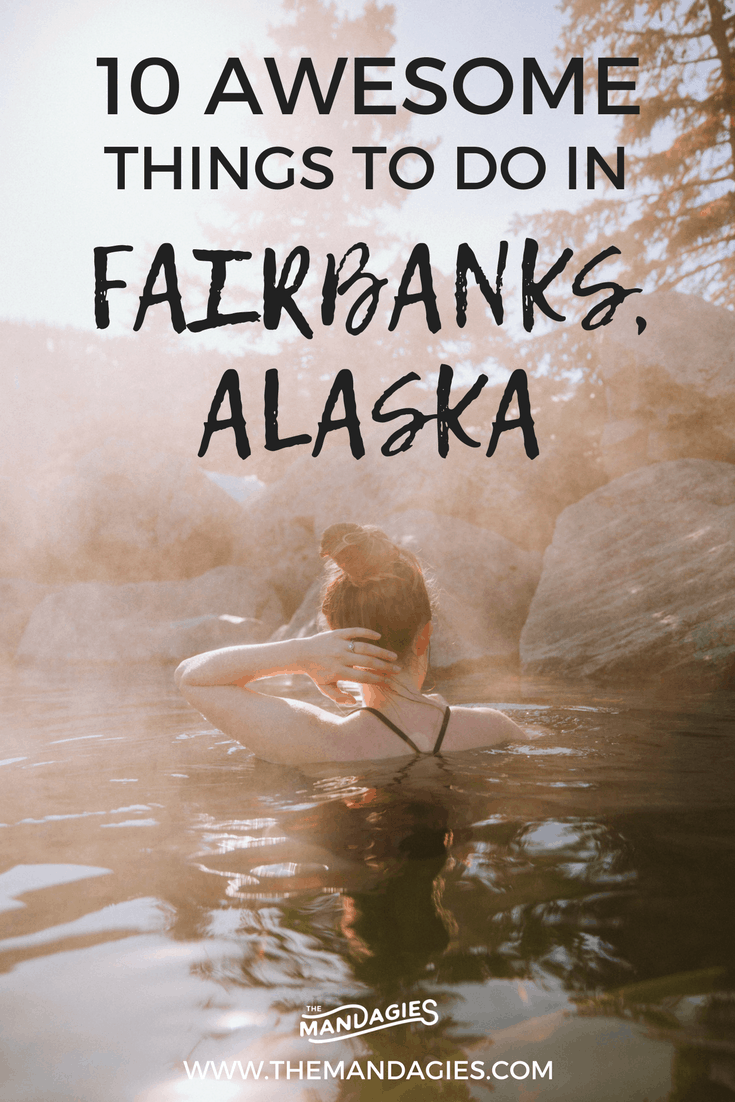 Looking for adventure in Alaska? Search no further because we are sharing a complete travel guide of things to do in Fairbanks - the Last Frontier! This post includes museums, nearby hikes, where to stay, and activities to do in the area. Read more (or save this post!) to explore this awesome city in the 49th state!