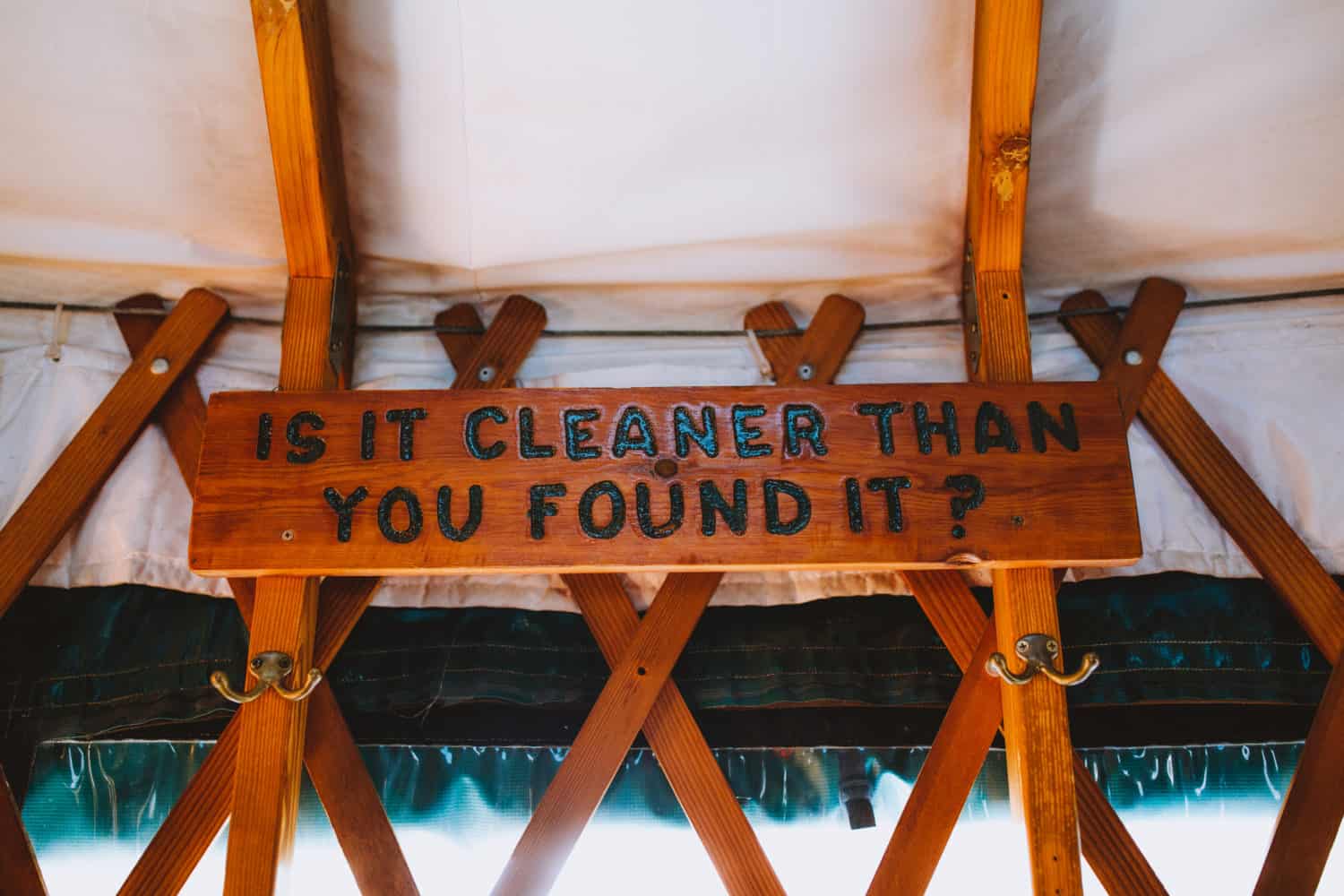 sign "is it cleaner than you found it?"