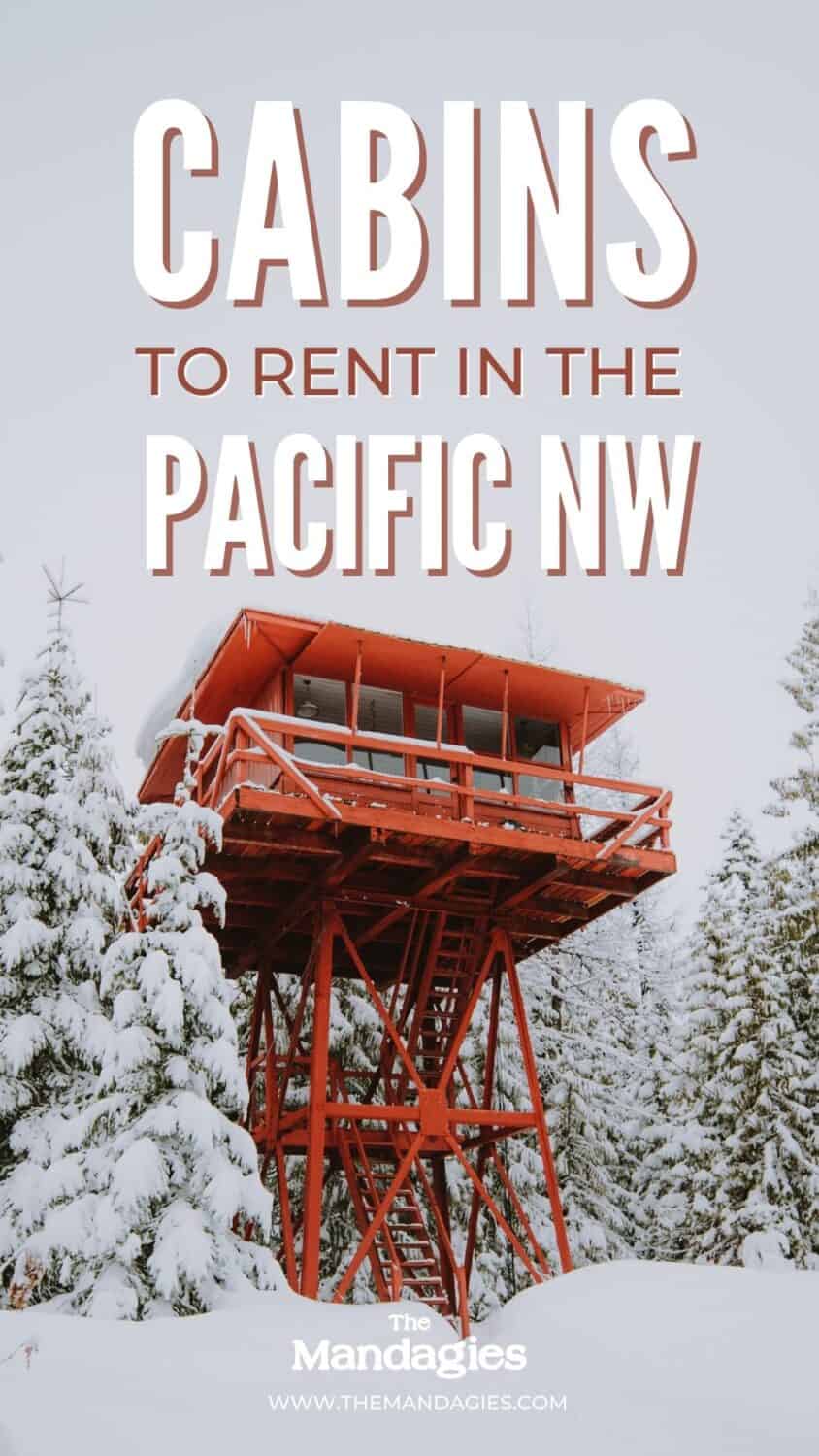 Looking for a cozy getaway this season? We're sharing the best Pacific Northwest cabins for rent, from tiny homes, treehouses, cozy cabins and more! #cabins #PNW #pacificNorthwest #cozycabin #sanjuanislands #columbiariver #oregon #washington #idaho #vacationrental #travel #montana #Britishcolumbia #rental #cabin