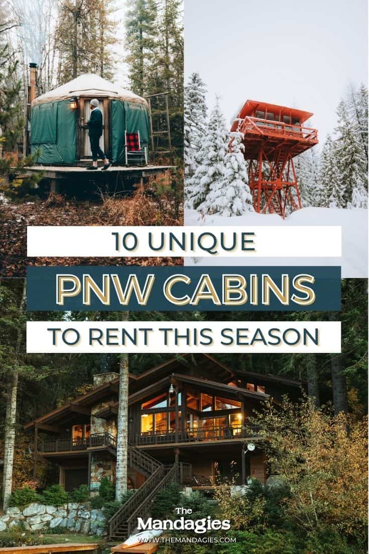 Looking for a cozy getaway this season? We're sharing the best Pacific Northwest cabins for rent, from tiny homes, treehouses, cozy cabins and more! #cabins #PNW #pacificNorthwest #cozycabin #sanjuanislands #columbiariver #oregon #washington #idaho #vacationrental #travel #montana #Britishcolumbia #rental #cabin