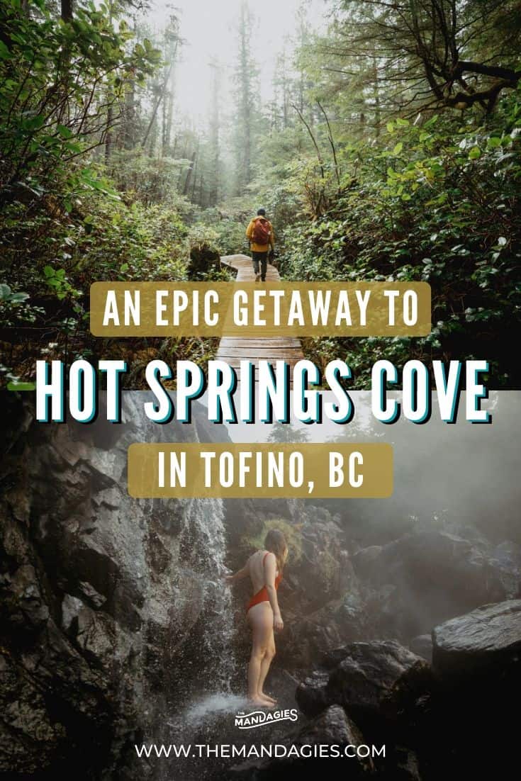 Explore this amazing hot springs in BC off the shores of Tofino, Canada! This hidden hot springs in Canada is a must-do activity with an epic boat tour, rainforest walk, and more! #canada #vancouverisland #tofino #britishcolumbia #hotsprings #bc #travel #westernUSA #photography #landscape