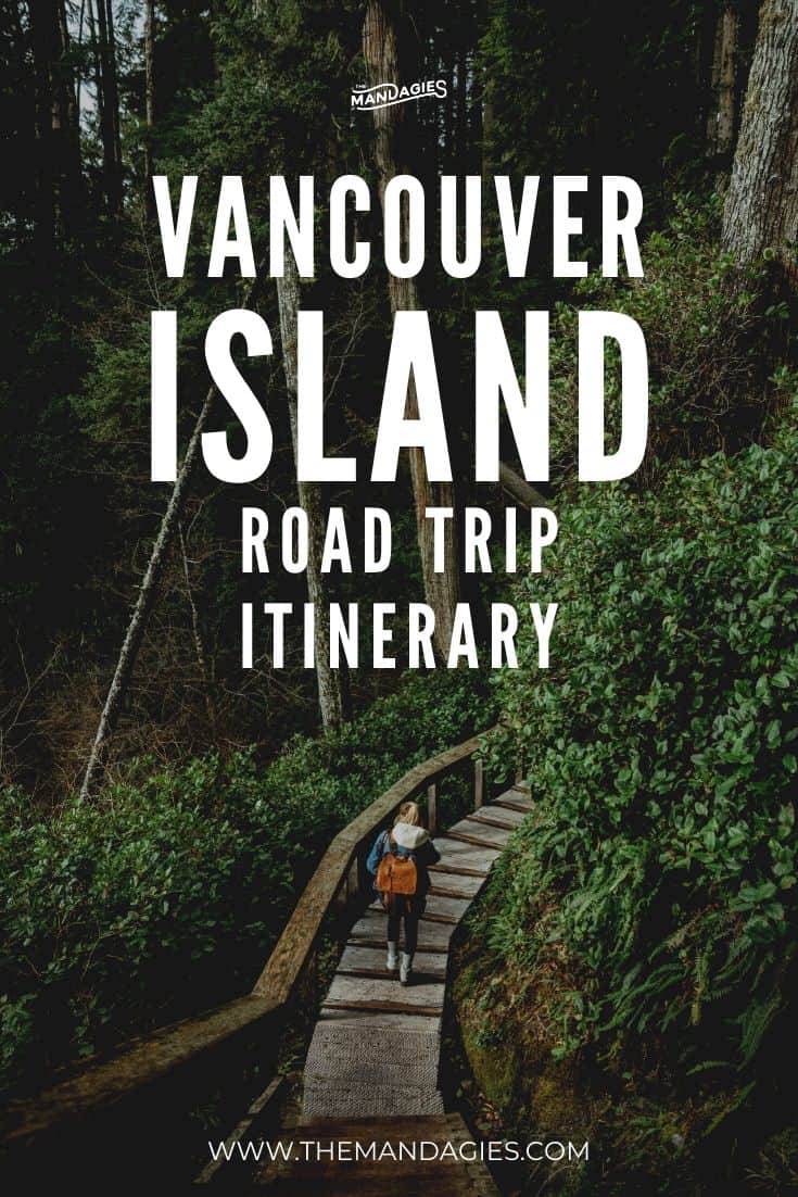 Ready for your next epic Canada adventure? Consider a Vancouver Island road trip! This epic British Columbia itinerary is packed with epic beaches, ancient forests, gorgeous backpacking trails, and so much more! Save this post to plan your epic trip! #canada #vancouverisland #tofino #britishcolumbia #victoriaBC #roadtrip #sooke #portrenfrew #photography #campbellriver #PacificRimNationalPark #rainforest