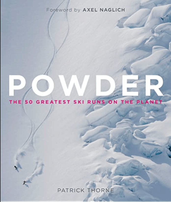 Powder: The Greatest Ski Runs On The Planet