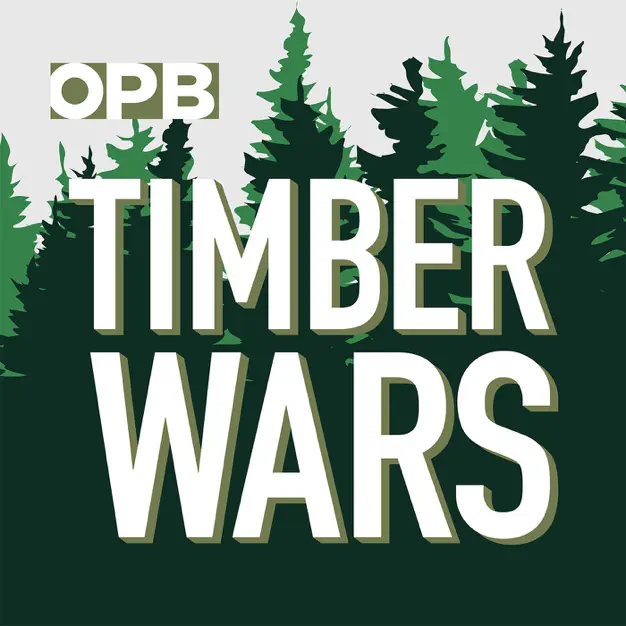 Timber Wars Podcast Cover Art