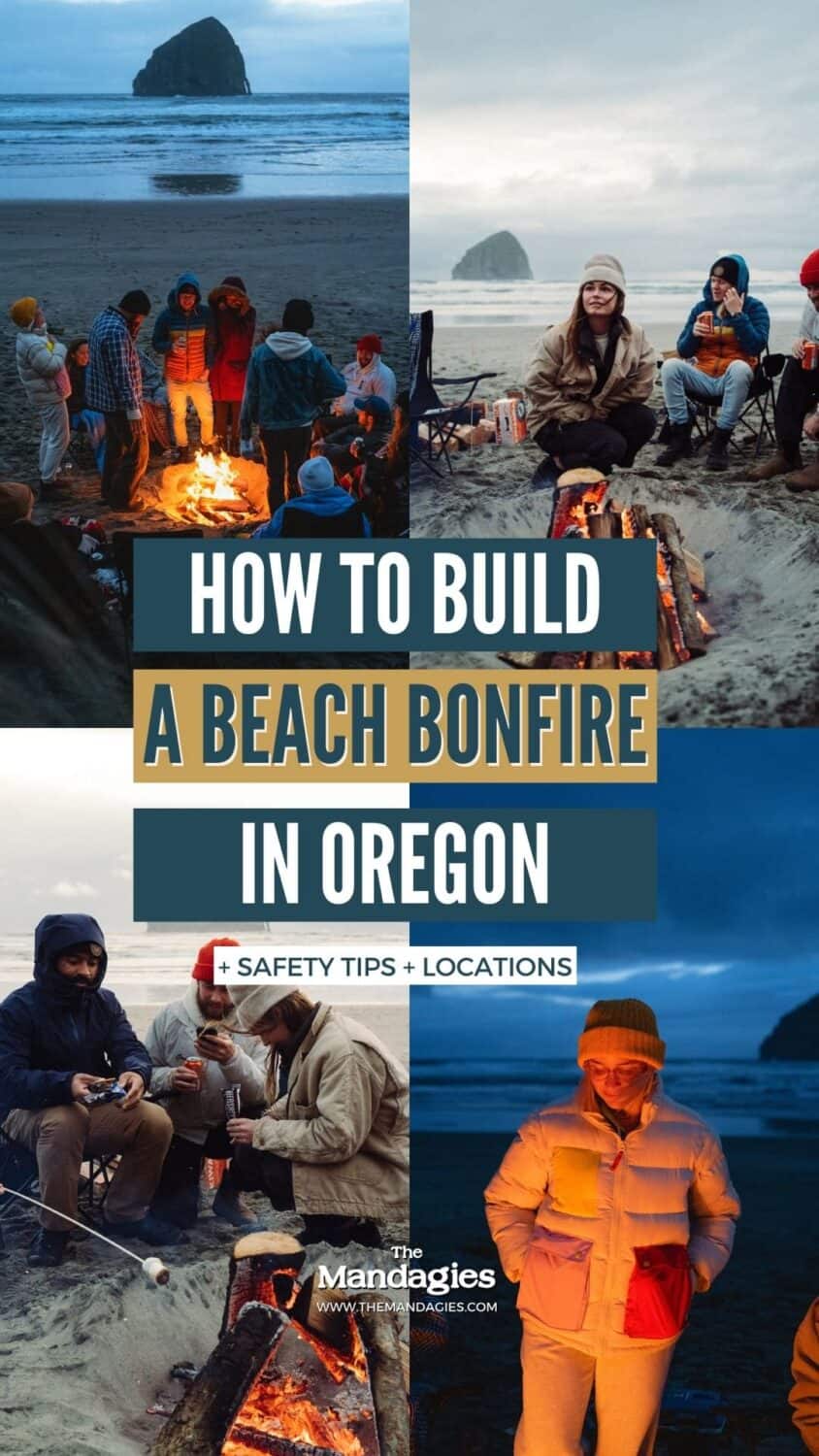 The Best Oregon Beaches That Allow Bonfires - TheMandagies.com Pin