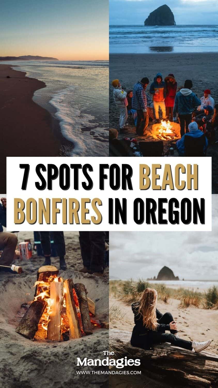 The Best Oregon Beaches That Allow Bonfires - TheMandagies.com Pin