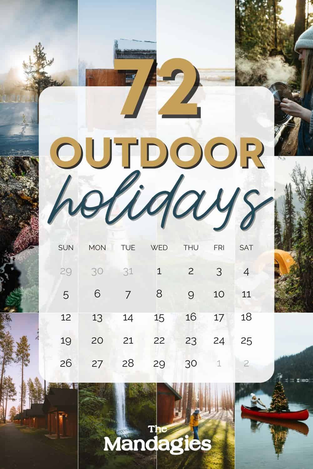 72 Outdoor Holidays To Celebrate Adventure All Year Long